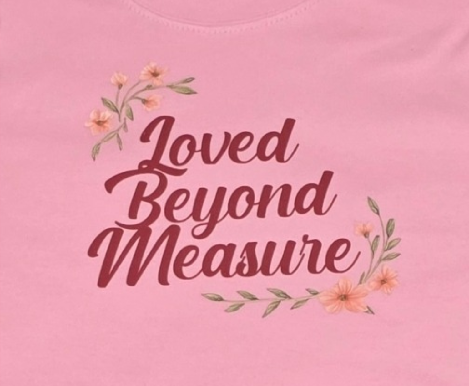 Loved Beyond Measure Christian Kids T-Shirt – Faith-Based Children’s Tee (Three Styles)